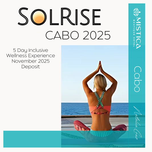 SolRise Cabo 5 Day Experience